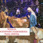 Wigilia Uroczystości Narodzenia Pana Jezusa-Pasterka