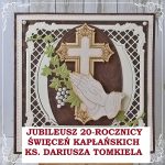 Jubileusz XX Rocznicy Święceń Kapłańskich ks. Dariusza Tomkiela
