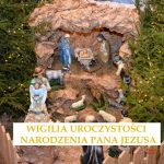 Wigilia Uroczystości Narodzenia Pana Jezusa