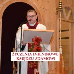 Życzenia Imieninowe ks. Adamowi M