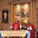 Uroczystości Odpustowe ku czci św. Krzysztofa – Patrona Parafii