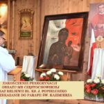 Zakończenie Peregrynacji Obrazu MB Częstochowskiej oraz Relikwii bł. ks. J. Popiełuszko