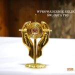 Wprowadzenie Relikwii św. Ojca Pio